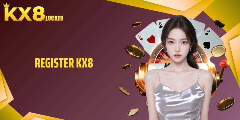 Register KX8 - Quick Guide to Opening an Online Account